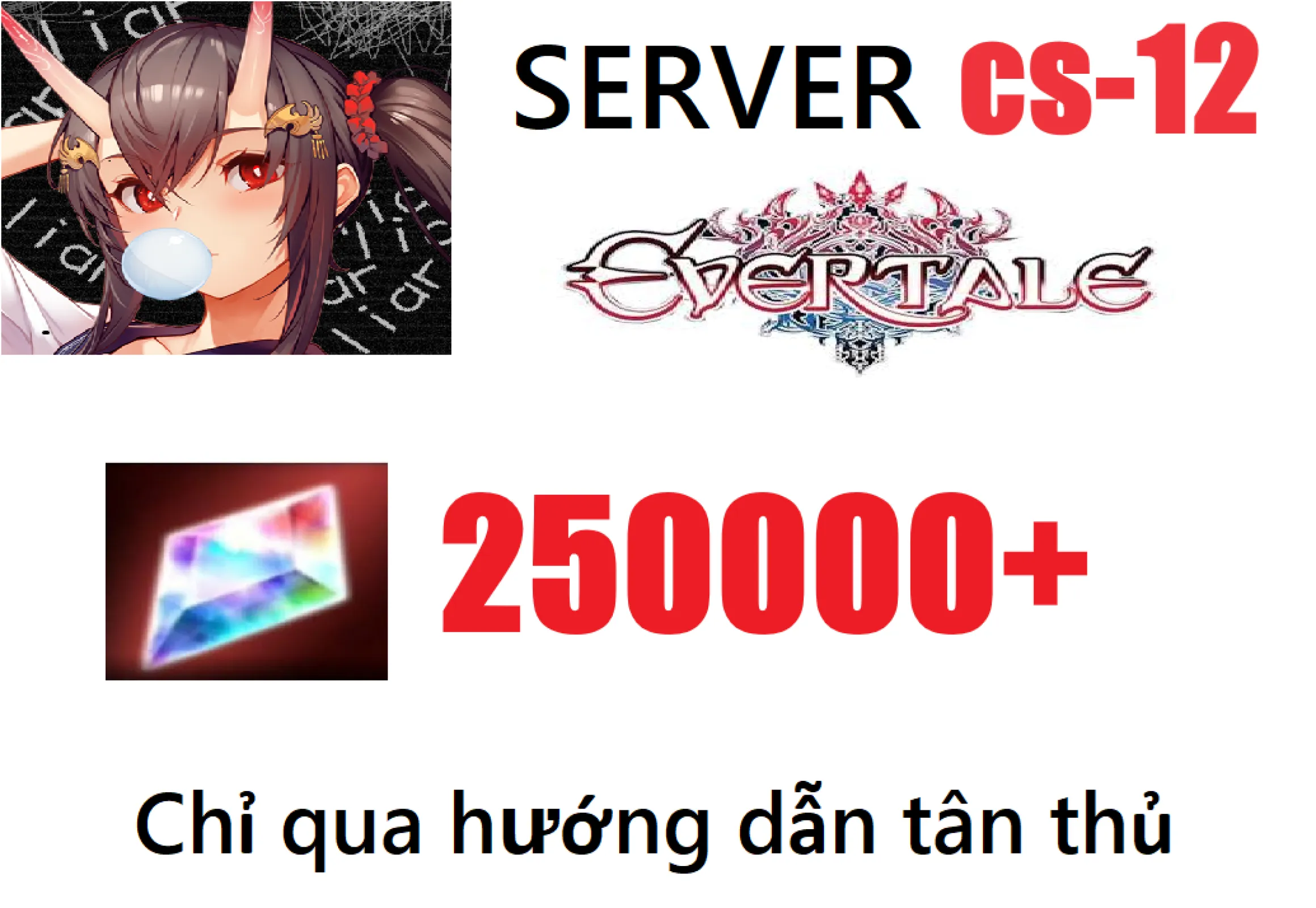 [ CS-12 ] Evertale Reroll 250k...