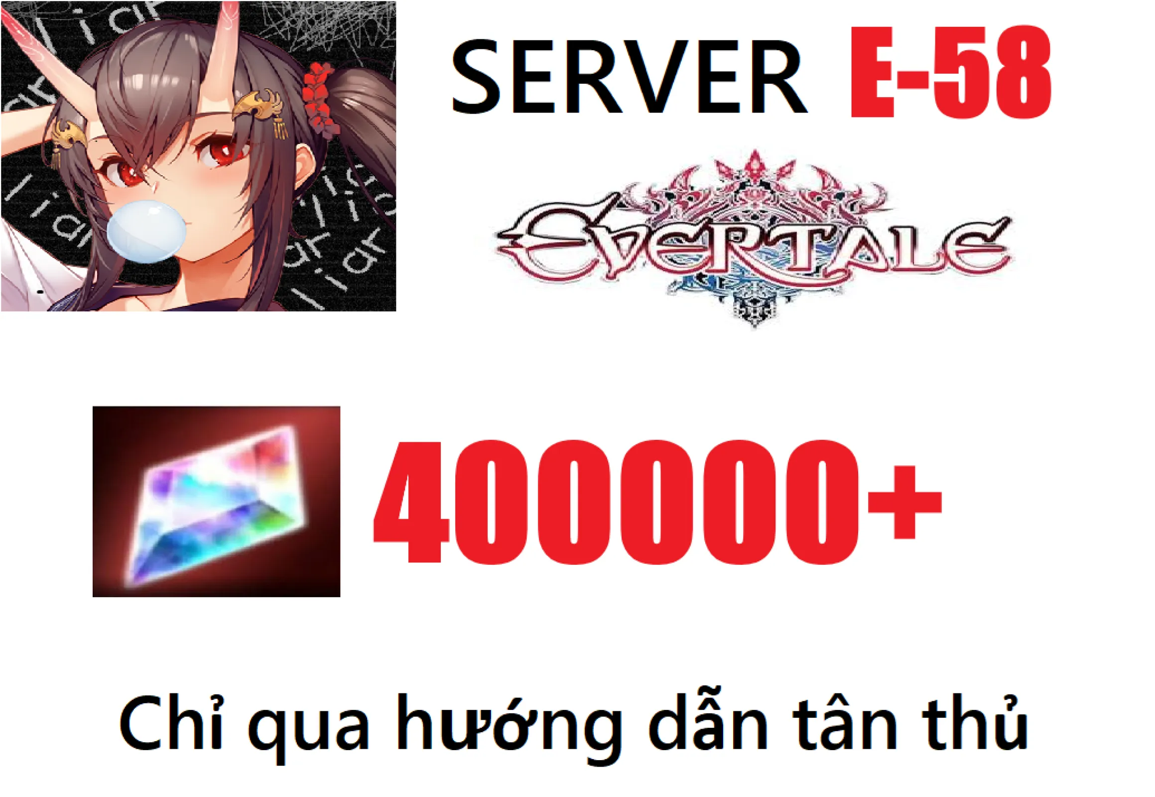 [ E-58 ] Evertale Reroll 400k...