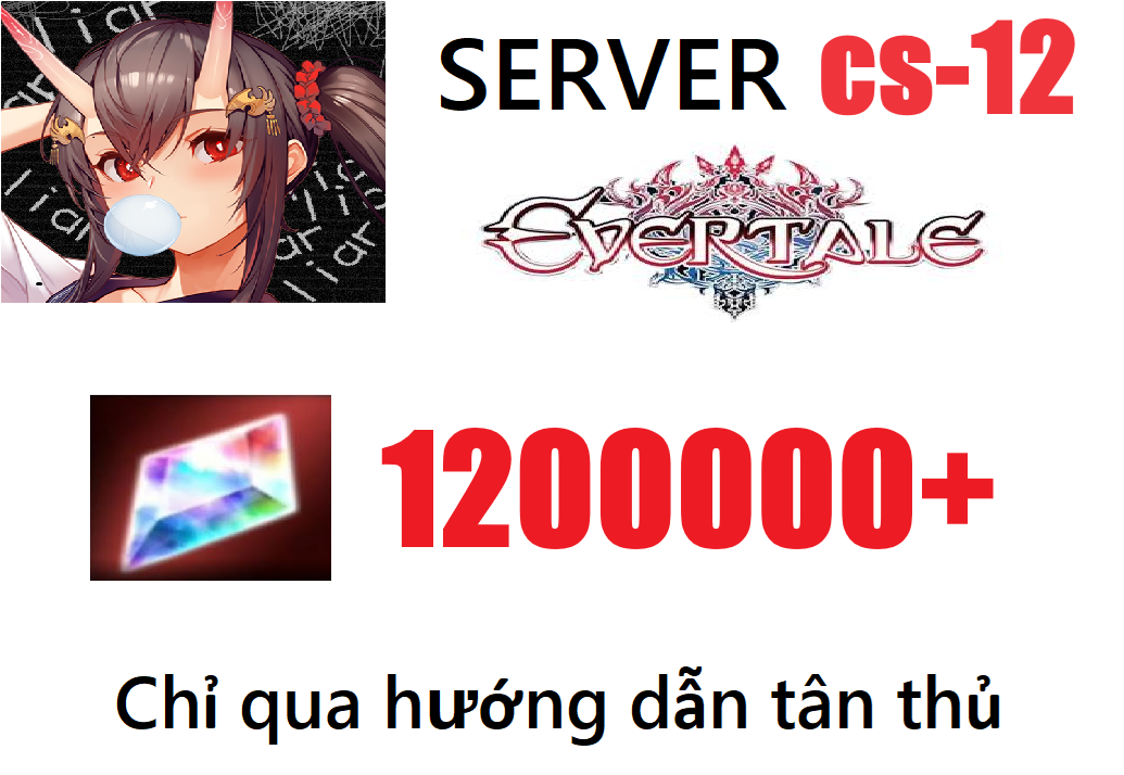 [ CS-12 ] Evertale Reroll 1200...