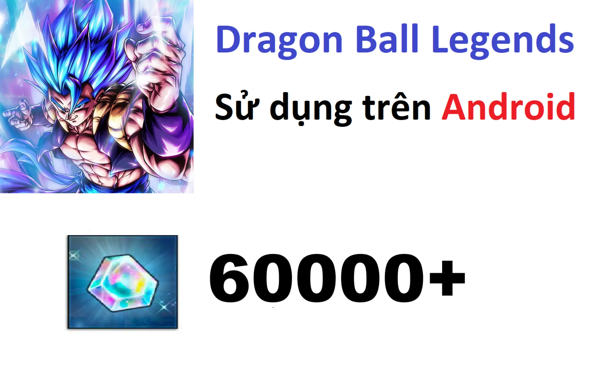 [ Android ] DBL Reroll 60k CC